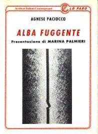 Immagine - Rif.: (copertina) "ALBA FUGGENTE", autore Agnese Paciocco