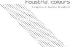 Immagine - Rif.: "industrial colours", di Gastone Scarabello -- a cura di Giulia Gomiero -- dal 2 al 22 Dicembre 2006 -- Galleria Antiquaria Diego Gomiero, Padova // Fotografie