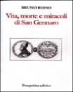 Immagine: la copertina del libro "Vita, morte e miracoli di San Gennaro" - Autore: Bruno Reino - Prospettiva editrice