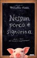 Immagine - Rif. Marcello D’Orta, libro “Nessun porco è signorina” (Mondadori)