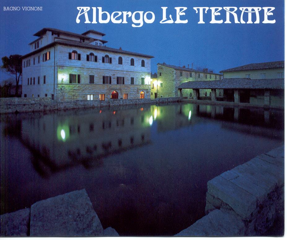 Albergo Le Terme - Bagno Vignoni, San Quirico d'Orcia (Siena) / www.COMUNICARECOME.it - Sezione BENESSERE NATURALE