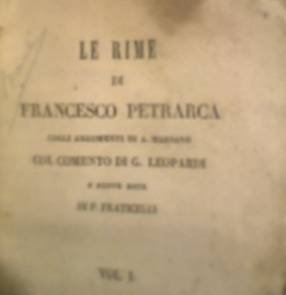 Immagine > Rif.: 'LE RIME' DI FRANCESCO PETRARCA - (1/2) + (2/2) - Pi Volumi
___ (1/2) 'LE RIME'DI FRANCESCO PETRARCA -- COGLI ARGOMENTI DI A.MARSAND -- COL COMMENTO DI G.LEOPARDI -- E NUOVE NOTE DI P.FRATICELLI -- FIRENZE, TIPOGRAFIA DI PIETRO FRATICELLI - 1846 -- Pi Volumi -- Volume I: 1846 ++++ (2/2) 'LE RIME' DI FRANCESCO PETRARCA -- CON L'INTERPRETAZIONE DI GIACOMO LEOPARDI -- E CON NOTE INEDITE DI FRANCESCO AMBROSOLI -- VOLUME UNICO -- IIa edizione stereotipa -- FIRENZE - G.BARBERA, EDITORE - 1897
=== Immagine 01 (di 02) ===
::
Catalogo - Libri ANTICHI, RARI e Altri