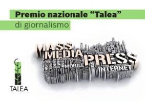 Immagine - Rif.: 2^ edizione del Premio Nazionale Talea di Giornalismo - Info: www.taleaweb.eu