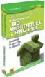 Immagine - Rif.: "Introduzione alla Bioarchitettura e al Feng Shui" - DVD - < I materiali - Le tecniche - La filosofia. > - Nuova Edizione - Autore: Stefano Parancola  (1/2)