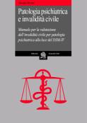 Immagine - Rif. "PATOLOGIA PSICHIATRICA E INVALIDIT CIVILE. Manuale per la valutazione dellinvalidit civile per patologia psichiatrica alla luce del DSM-IV." - Autore: Giuseppe Messina - Editoriale Fernando Folini