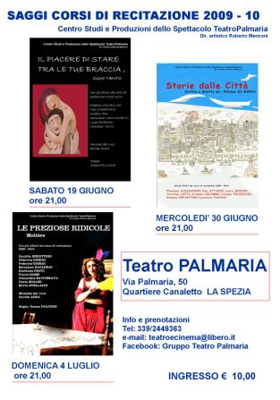 Immagine - rif.: Spettacoli Giugno/Luglio 2010 Teatro Palmaria, La Spezia - Rassegna di saggi dei laboratori di recitazione  /  [ Info: 339-24.49.363 - teatroecinema@libero.it - Facebook: Gruppo Teatro Palmaria ]