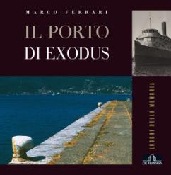 Immagine - Rif.: Copertina del libro "IL PORTO DI EXODUS", di  MARCO FERRARI - DE FERRARI EDITORE