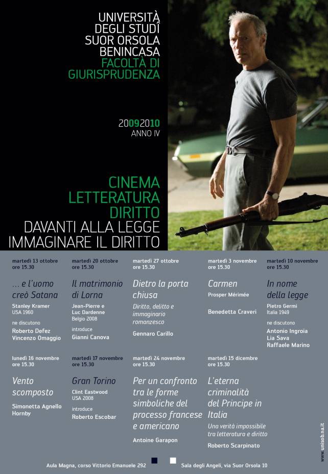 Immagine - Rif.: DAVANTI ALLA LEGGE. IMMAGINARE IL DIRITTO. / Napoli, Universit degli Studi Suor Orsola Benincasa, Facolt di Giurisprudenza / Rassegna  Cinema, Letteratura e Diritto / 2009-2010 ANNO IV