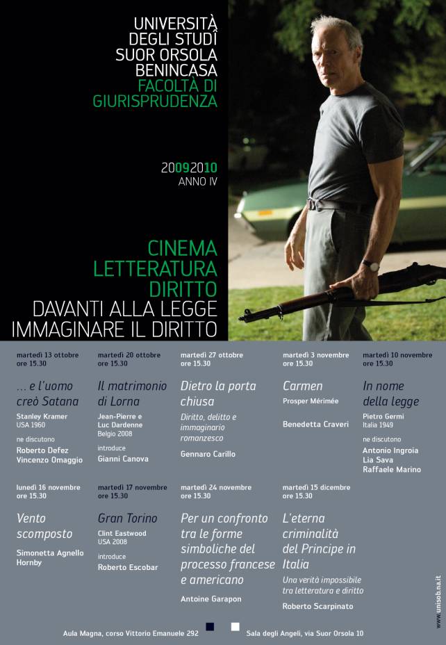 Immagine - Rif.: DAVANTI ALLA LEGGE. IMMAGINARE IL DIRITTO. / Napoli, Universit degli Studi Suor Orsola Benincasa, Facolt di Giurisprudenza / Rassegna  Cinema, Letteratura e Diritto / 2009-2010 ANNO IV