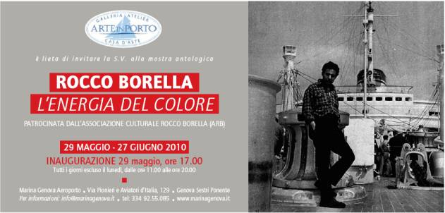 Immagine - rif.: "ROCCO BORELLA L'ENERGIA DEL COLORE" - MOSTRA ANTOLOGICA  //  Dal 29 Maggio al 27 Giugno 2010, "GALLERIA ARTE IN PORTO", Marina Genova Aeroporto  //  Associazione Culturale Rocco Borella  //  [ www.editorialetipografica.com ]