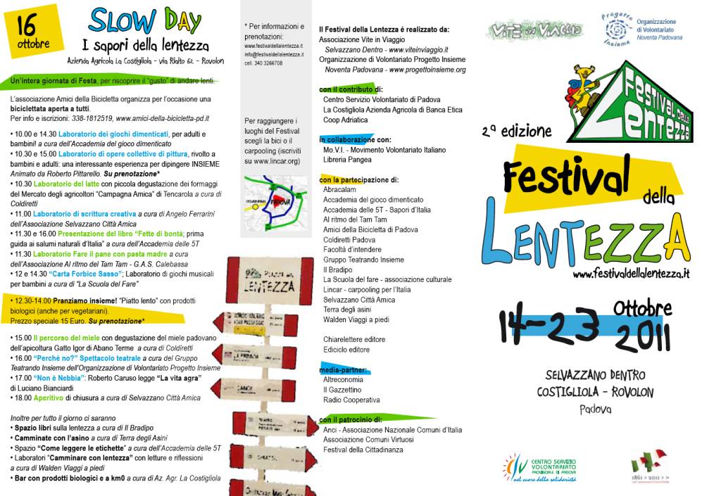 Immagine: volantino > Festival della Lentezza, 2a edizione  /  www.festivaldellalentezza.it  /  14-23 Ottobre 2011  /  SELVAZZANO DENTRO, COSTIGLIOLA-ROVOLON, PADOVA  #  (1/2)