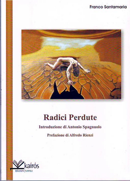 Immagine - Rif.: La copertina del libro Radici Perdute, autore Franco Santamaria, Kairs Edizioni.