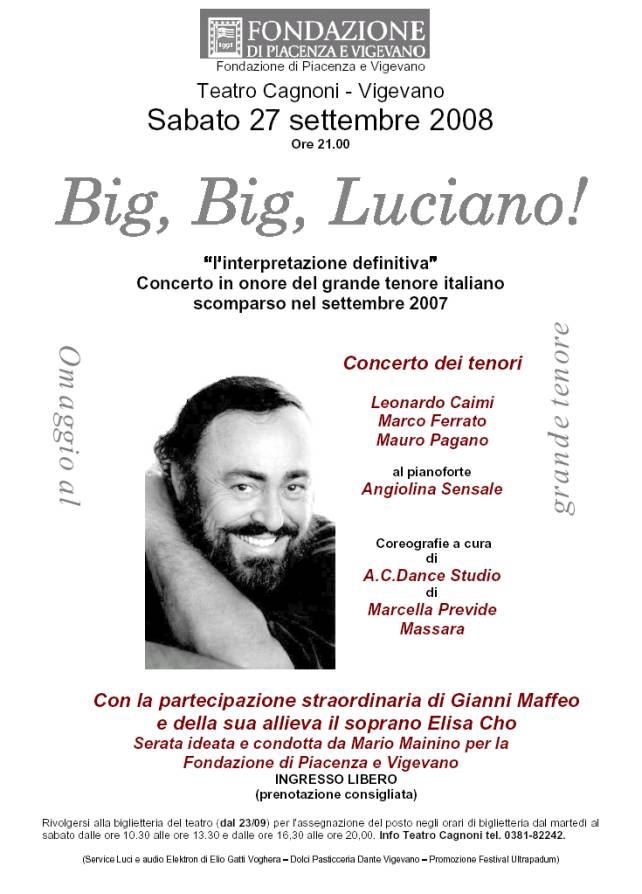 Immagine - Rif.: "Big, Big, Luciano!", Concerto in onore del grande tenore italiano / Teatro Cagnoni - Vigevano / Sabato 27 settembre 2008