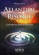 Immagine - Rif.: "ATLANTIDE RISORGE", «La lotta di Luce e Oscurità» - Autore: Patricia Cori