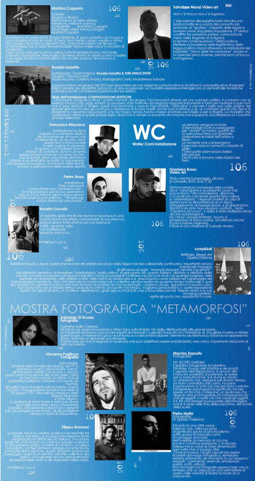 Immagine - Rif.: Rosaria Iazzetta & Tubi innocenti > "Abituarsi al bello, fa riconoscere i Mostri", Calabria 2010  ==  Programma Culturale Straniamenti  //  (www.rosariaiazzetta.com)  //  Quarta edizione rassegna di arti visive e teatro "Straniamenti '10"  == >  MOSTRA FOTOGRAFICA "METAMORFOSI"