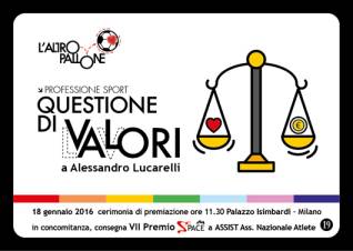 Immagine - cartolina > PREMIo L'ALTROPALLONE + PREMIO SPACE
Cerimonia di Premiazione > Lunedì 18 Gennaio 2016 - Palazzo Isimbardi - Corso Monforte 35/Via Vivaio 1 - Milano
::
Segreteria del Premio:
associazione Altropallone Asd Onlus - Milano
e-mail altropallone@gmail.com
www.altropallone.it - www.altrimondiali.it