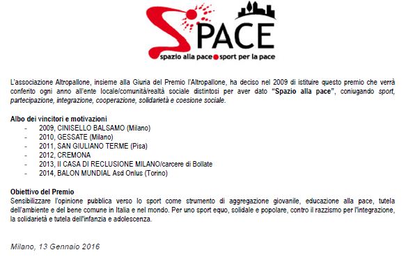 Immagine - Da cartolina > PREMIO L'ALTROPALLONE + PREMIO SPACE
::
Segreteria del Premio:
associazione Altropallone Asd Onlus - Milano
e-mail altropallone@gmail.com
www.altropallone.it - www.altrimondiali.it