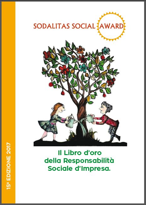 Immagine: SODALITAS SOCIAL AWARD - 15a EDIZIONE 2017 - Il Libro dforo della Responsabilità Sociale dfImpresa. // FONDAZIONE SODALITAS - socialaward@sodalitas.it - sodalitas.it