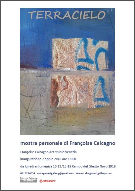 Immagine > 'TERRACIELO' - mostra personale di Françoise Calcagno // Venezia, 2018 // Rif.: Françoise Calcagno Art Studio, Venezia - calcagnoartgallery@gmail.com - www.calcagnoartgallery.com