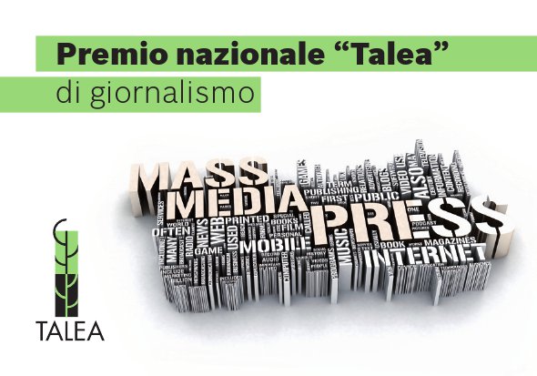 Immagine - Rif.: 2^ edizione del Premio Nazionale Talea di Giornalismo - Info: www.taleaweb.eu