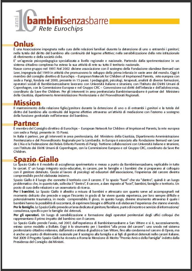 anni 10 bambinisenzasbarre - Rete Eurochips
pag. 1/2
______________________________________

Onlus
Mission
Partner
Spazio Giallo