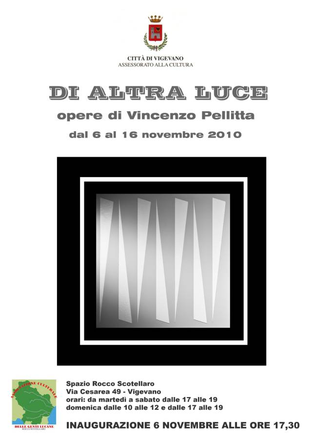 Immagine - Rif.: locandina "DI ALTRA LUCE",  Opere di Vincenzo Pellitta - dal 6 al 16 Novembre 2010 - Spazio Rocco Scotellaro, Vigevano  /  [ info: vincenzopellitta@alice.it ]